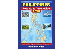 PHILIPPINES ROAD ATLAS TRAVEL GUIDE 2026: Detailed Road Maps, City Insets, Ferry Routes & Scenic Driving Itineraries for Luzo