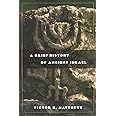 A Brief History of Ancient Israel