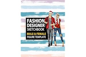 Fashion Designer Sketchbook Male & Female Figure Template: Large Male & Female Croquis for Easily Sketching Your Fashion Desi