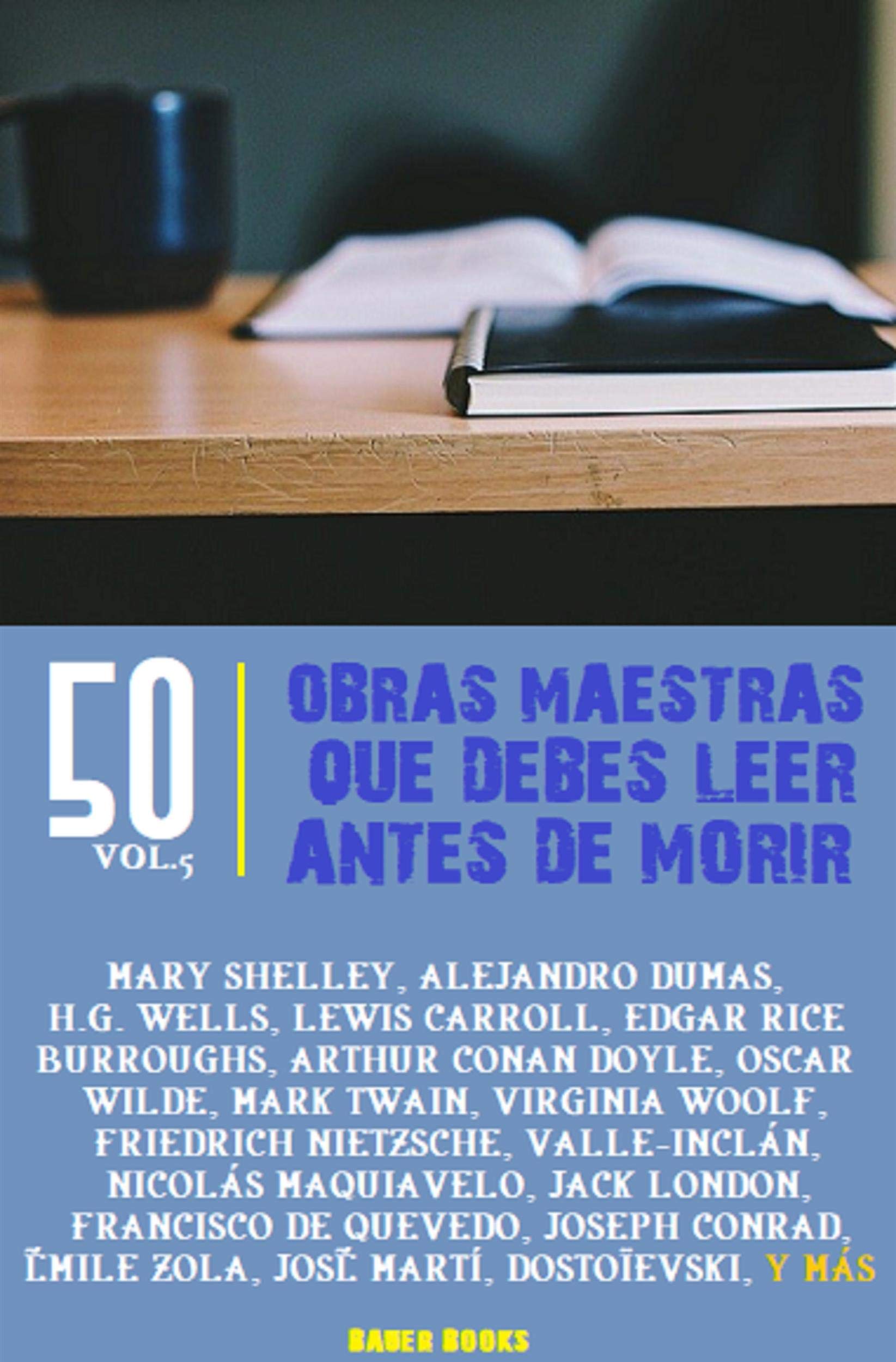 50 Obras maestras que debes leer antes de