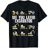 See You Later Excavator Funny Toddler Boy Kids T-Shirt