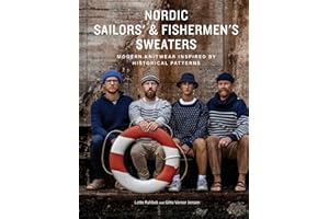 Nordic Sailors' & Fishermen’s Sweaters: Modern Knitwear Inspired by Historical Patterns