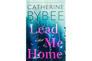 Lead Me Home: A Novel (Queen Anne Hill)