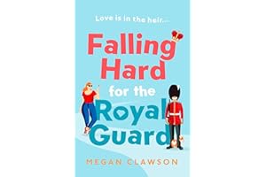Falling Hard for the Royal Guard: TikTok made me buy it! A brand new debut rom com for anyone who loves romance and royalty