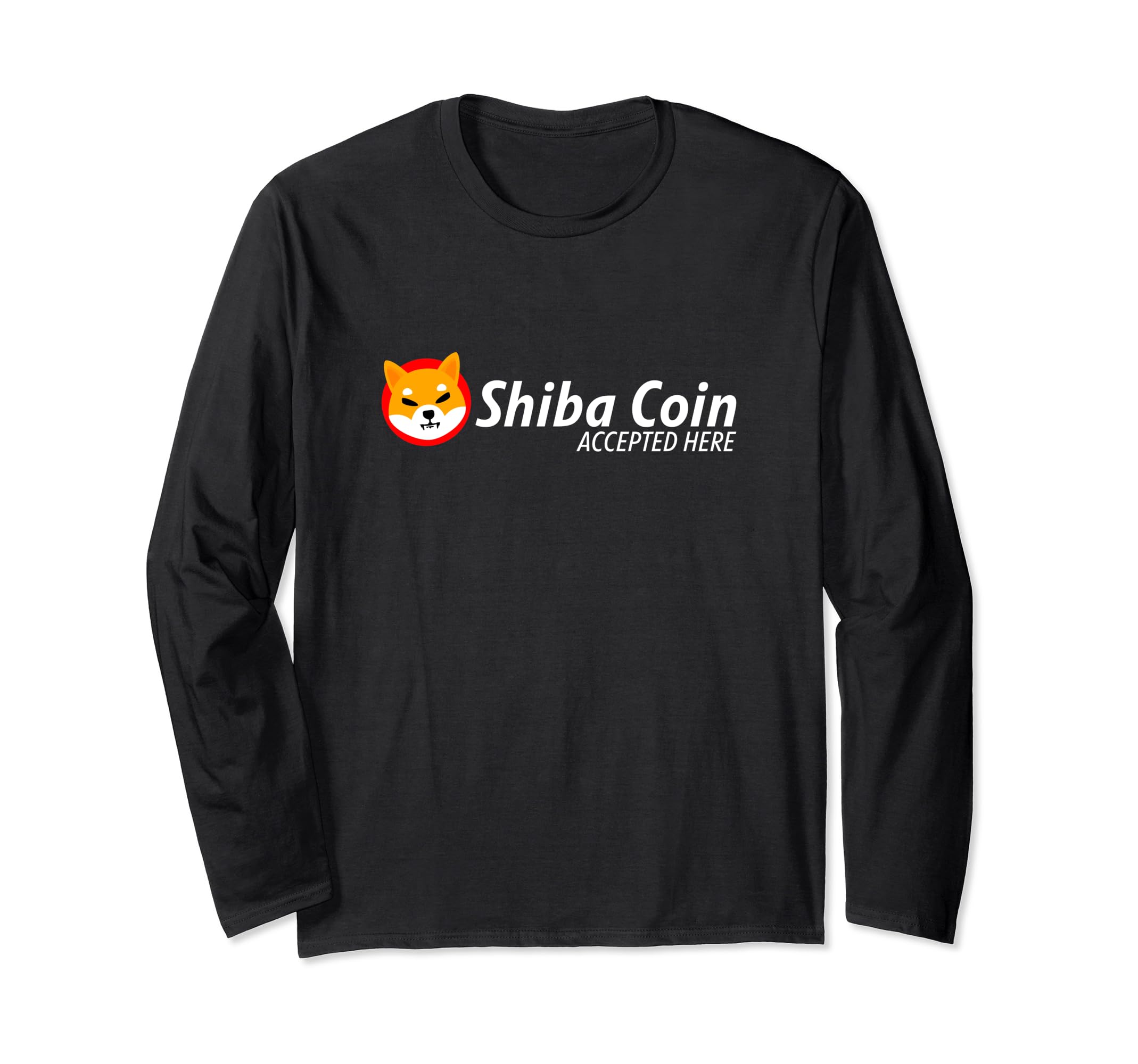 Shiba Coin Accepted Here Cryptocurrency Digital Coin HODL Long Sleeve T-Shirt