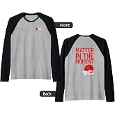 Matter in the Moment Raglan Baseball Tee