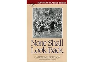 None Shall Look Back (Southern Classics) (Southern Classics Series)