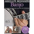 Absolute Beginners - Banjo the Complete Picture Guide to Playing the Banjo - Book/Online Audio - 5-String Banjo Book for Adults and Kids - Banjo Music Guide with Step-by-Step Pictures