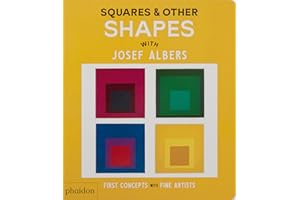 Squares & Other Shapes: with Josef Albers (First Concepts with Fine Artists)
