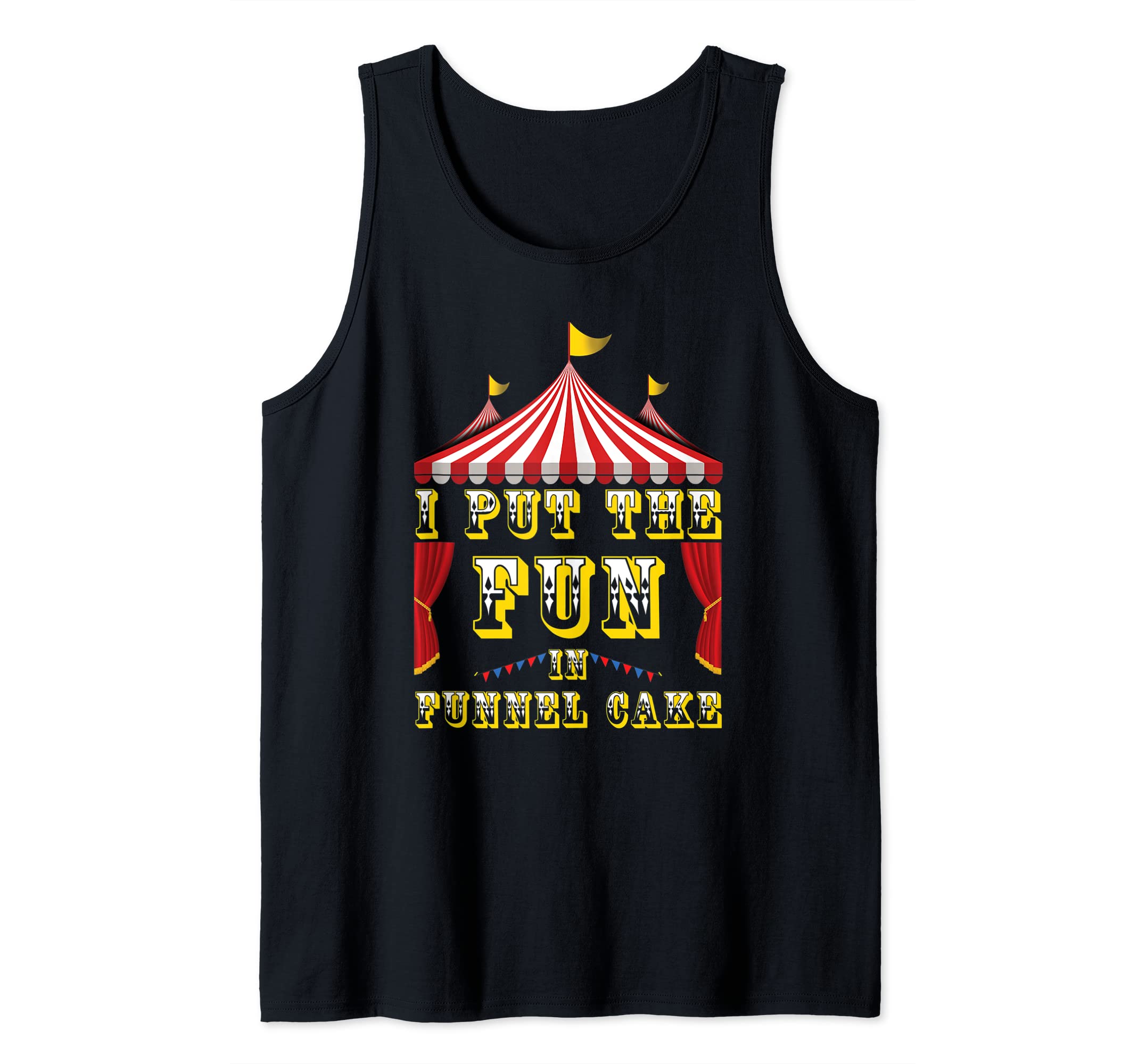 Funny Circus Funnel Cake Carnival Dessert Sweets Foodie Tank Top