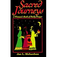 Sacred Journeys: A Woman's Book of Daily Prayer