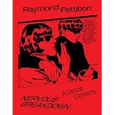 Nervous Breakdown: Raymond Pettibon: Album Covers