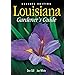 Louisiana Gardener's Guide - Revised Edition