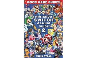 Nintendo Switch Gaming Guide 2 (Black and White Version): More of the best Nintendo video games and accessories