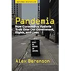 Pandemia: How Coronavirus Hysteria Took Over Our Government, Rights, and Lives