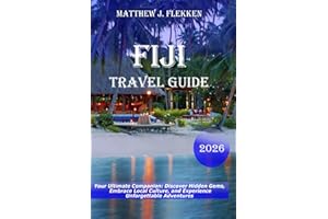 Fiji Travel Guide 2026: Your Ultimate Companion: Discover Hidden Gems, Embrace Local Culture, and Experience Unforgettable Ad