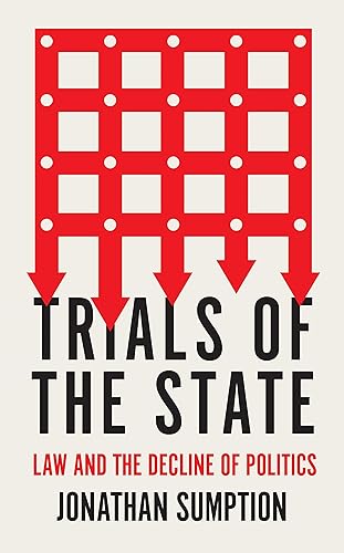 Download Trials of the State: Law and the Decline of Politics PDF