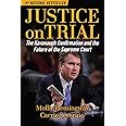 Justice on Trial: The Kavanaugh Confirmation and the Future of the Supreme Court
