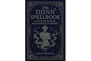 The Djinn Spellbook: A Path of Power, Pleasure & Purpose