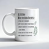 Fyecoluo Little Reminders Inspirational Mug, Mental Health Gifts Coffee Cup, Self Love Gifts, You Are Enough Motivational Positive Affirmation Ceramic Coffee Mug 11 oz