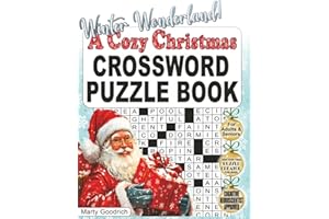 Winter Wonderland! A Cozy Christmas Crossword Puzzle Book for Adults and Seniors: Brain Boosting Large Print Crosswords – Have Fun And Celebrate The ... Mind Sharp! (Nostalgic Gifts for Women & Men)