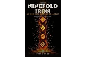 Ninefold Iron: An Iron-Body Cultivation Fantasy (Ninefold Iron Book 1)
