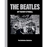 The Beatles by Terry O'Neill: The Definitive Collection