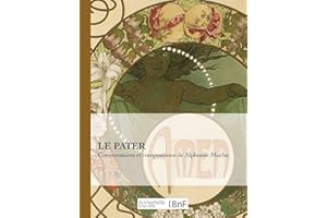 Le Pater: Commentaires Et Compositions de Alphonse Mucha (Beaux Livres / Religion & Spiritualite) (French Edition)