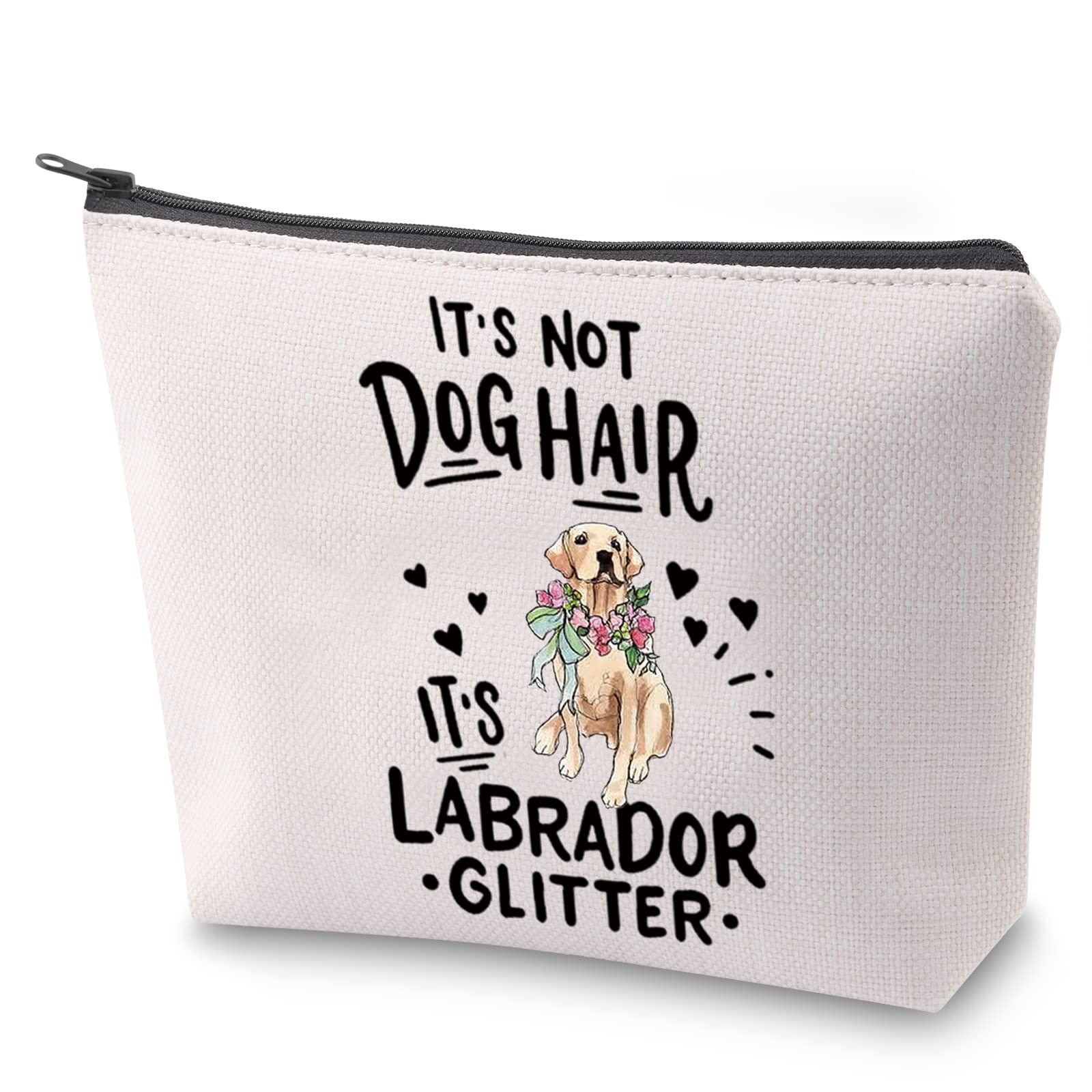 Labrador Dog Cosmetic Bag IT'S Not Dog Hair It's Labrador Glitter Makeup Bag With Zipper Labrador Mama Mom Survival Kit (Labrador Glitter)