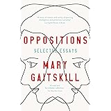 Oppositions: Selected Essays