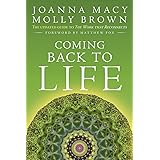 Coming Back to Life: The Updated Guide to the Work That Reconnects