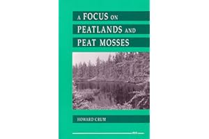 A Focus on Peatlands and Peat Mosses
