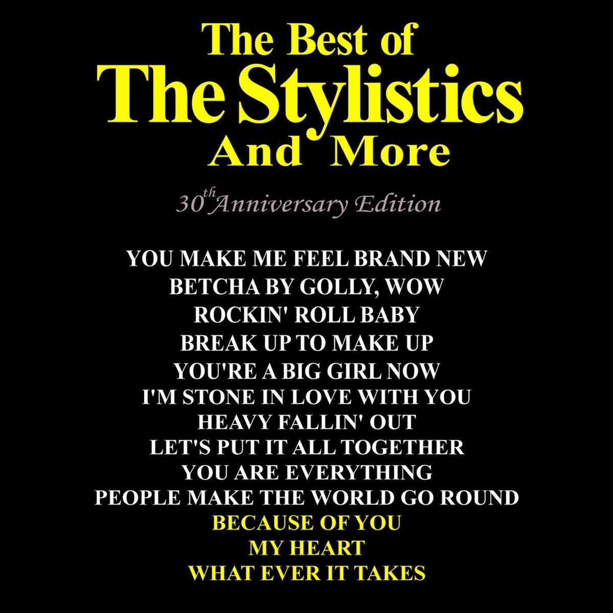 The Stylistics Best Of 30th Anniversary Edition Amazon Com Music