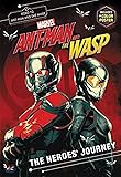 MARVEL's Ant-Man and the Wasp: The Heroes' Journey