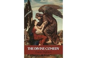 The Divine Comedy: Inferno, Purgatorio, and Paradiso