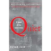 Quiet: El poder de los introvertidos / Quiet: The Power of Introverts in a World That Can't Stop Talking (Spanish Edition)