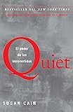 Quiet: El poder de los introvertidos / Quiet: The