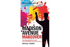 Madison Avenue Makeover: The transformation of Huge and the redefinition of the ad agency business