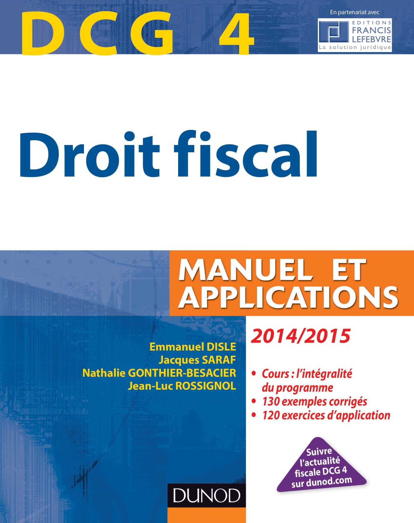 Amazon Fr Dcg 4 Droit Fiscal 2014 2015 8e Edition Manuel Et Applications Manuel Et Applications Disle Emmanuel Saraf Jacques Gonthier Besacier Nathalie Rossignol J Luc Livres