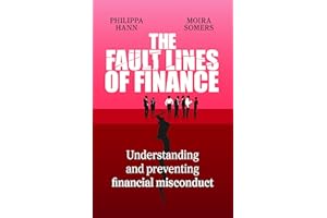 The Fault Lines of Finance: Understanding and preventing financial misconduct