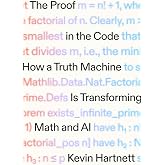 The Proof in the Code: How a Truth Machine Is Transforming Math and AI