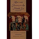 Race and Slavery in the Middle East: An Historical Enquiry