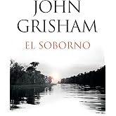 El soborno / The Whistler: Spanish-language edition of The Whistler (Spanish Edition)