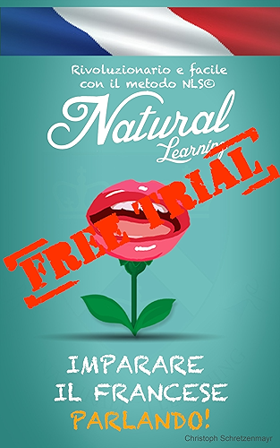 Download IMPARARE IL FRANCESE PARLANDO! + AUDIOLIBRO: Corso di francese per principianti e avanzato. Imparare e praticare il francese, facile e veloce, con il metodo NLS (Italian Edition) PDF