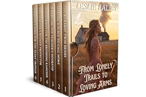 From Lonely Trails to Loving Arms: A Historical Western Romance Collection (Western Brides and True Loves)