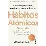 Hábitos atómicos: Cambios pequeños, resultados extraordinarios / Atomic Habits (Spanish Edition)