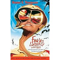 Fear and Loathing in Las Vegas: A Savage Journey to the Heart of the American Dream