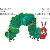 The Very Hungry Caterpillar/La Oruga Muy Hambrienta: Bilingual Board Book