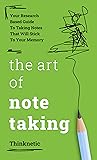 The Art Of Note Taking: Your Research-Based Guide
