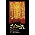 The Messiah before Jesus: The Suffering Servant of the Dead Sea Scrolls
